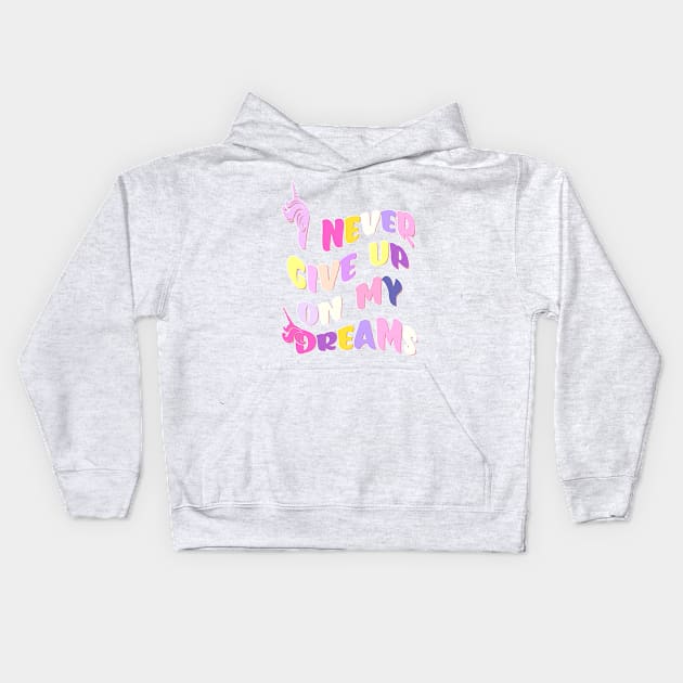 I Never Give Up On My Dreams Wavy Kids Hoodie by teezeedy